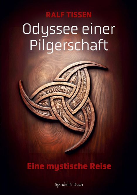 Titel und Autor: "Odyssee einer Pilgerschaft" von Ralf Tissen. Ein reich verziertes Holzornament auf braunem Hintergrund.