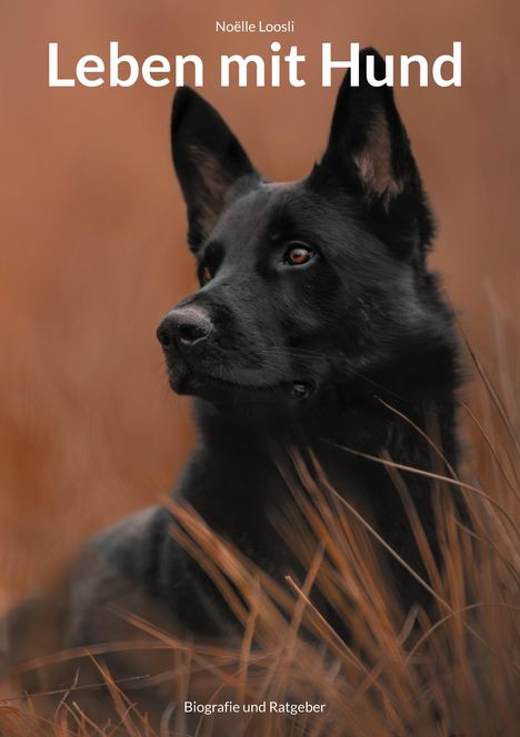 Noëlle Loosli: Leben mit Hund, Buch