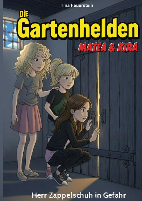 Tina Feuerstein: Die Gartenhelden - Band 4, Buch