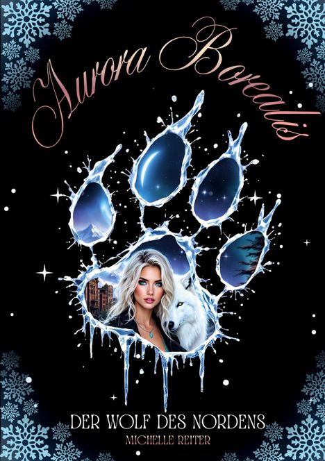 "Aurora Borealis", "Der Wolf des Nordens", "Michelle Reiter"; Eisspur mit Frau, Wolf, Bergen und Nachthimmel.
