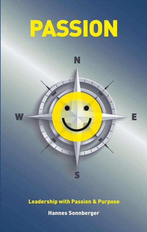 „PASSION“, „Leadership with Passion & Purpose“, „Hannes Sonnberger“. Ein Smiley-Gesicht in einem Kompass.