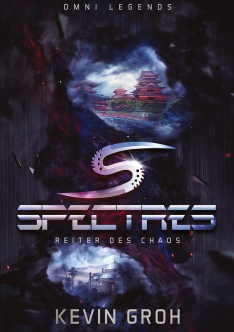 "Omni Legends: Spectres, Reiter des Chaos. Kevin Groh." Illustration mit asiatischen Tempeln und moderner Schrift.