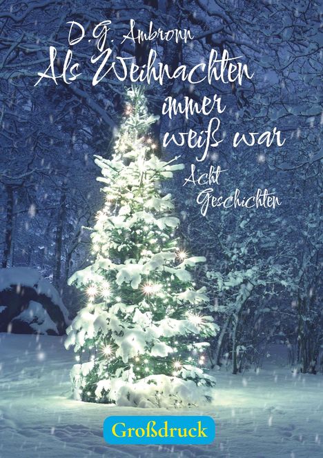 D. G. Ambronn: Als Weihnachten immer weiß war, Buch