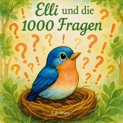 "Elli und die 1000 Fragen". Illustration eines blauen Vogels im Nest, umgeben von Fragezeichen.