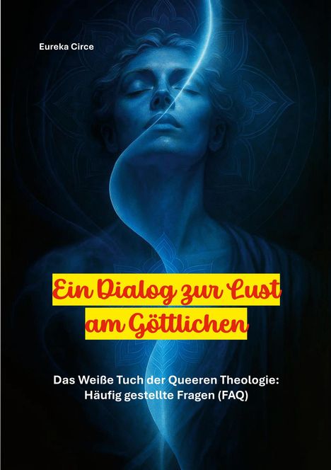 Ein Dialog zur Lust am Göttlichen, Buch