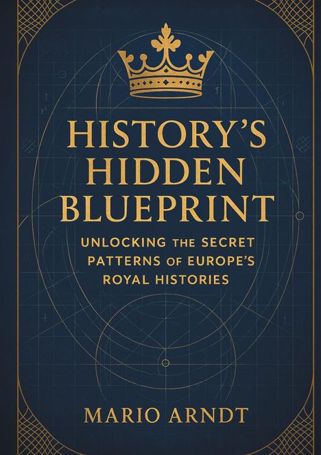 Mario Arndt: History's Hidden Blueprint, Buch