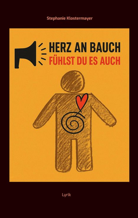 "Herz an Bauch, fühlst du es auch." Illustration eines Menschen mit Herz und Spirale, gelber Hintergrund.