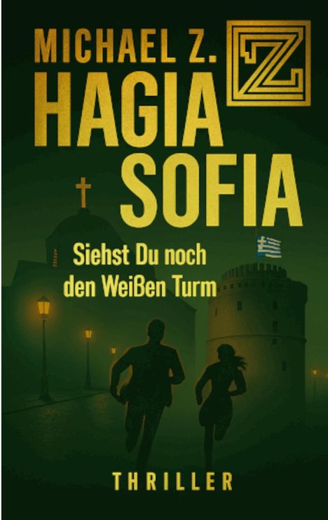 Oben "Michael Z.", mittig "Hagia Sofia", "Siehst Du noch den Weißen Turm", unten "Thriller". Zwei Menschen rennen.