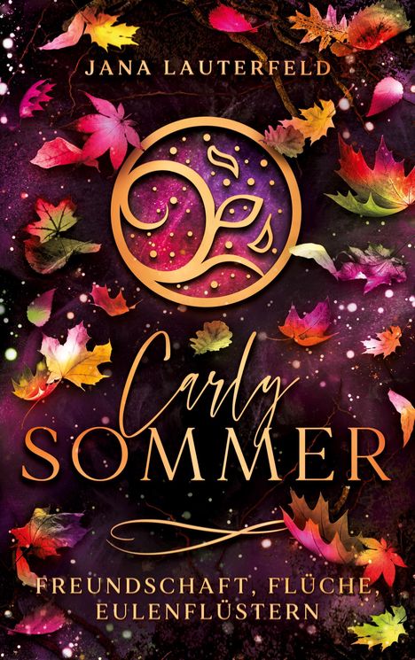 "Jana Lauterfeld, Carly Sommer: Freundschaft, Flüche, Eulenflüstern." Herbstblätter und ein magisches Symbol im Hintergrund.