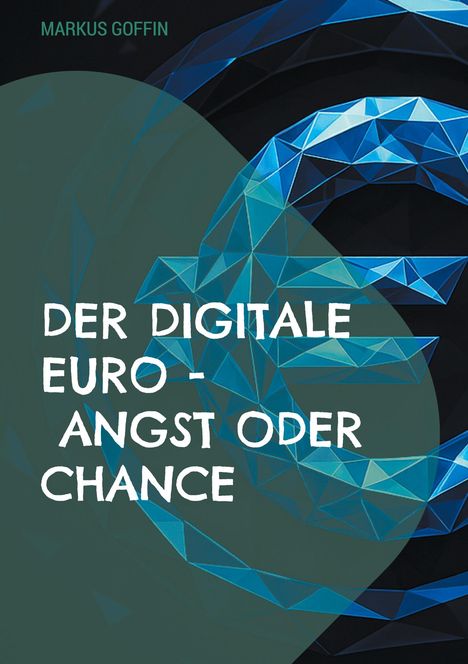 „Der digitale Euro – Angst oder Chance“, ein Name oben, blaues geometrisches Muster eines Euro-Symbols auf dunklem Hintergrund.