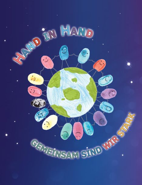 „HAND IN HAND“ und „GEMEINSAM SIND WIR STARK“ um eine gezeichnete Erde mit fröhlichen Figuren.