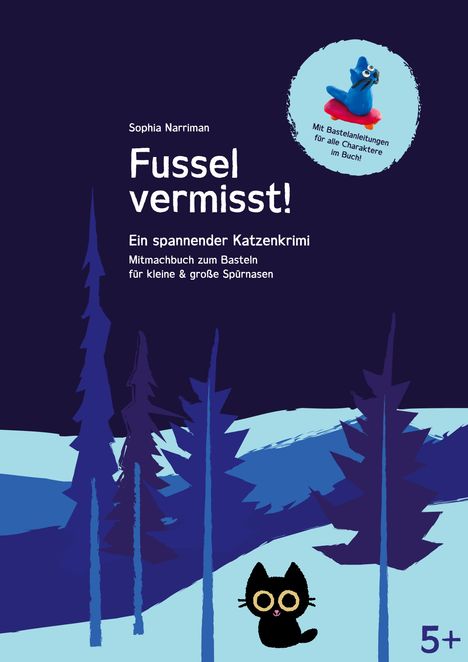 Text: "Fussel vermisst! Ein spannender Katzenkrimi" und "Mit Bastelanleitungen ... Spürnasen". Illustration mit Katze und Bäumen.