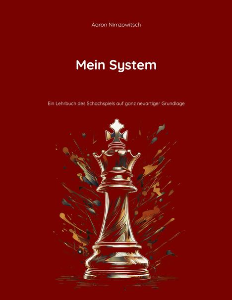 "Mein System: Ein Lehrbuch des Schachspiels auf ganz neuartiger Grundlage." Illustration eines Schachturms auf rotem Hintergrund.
