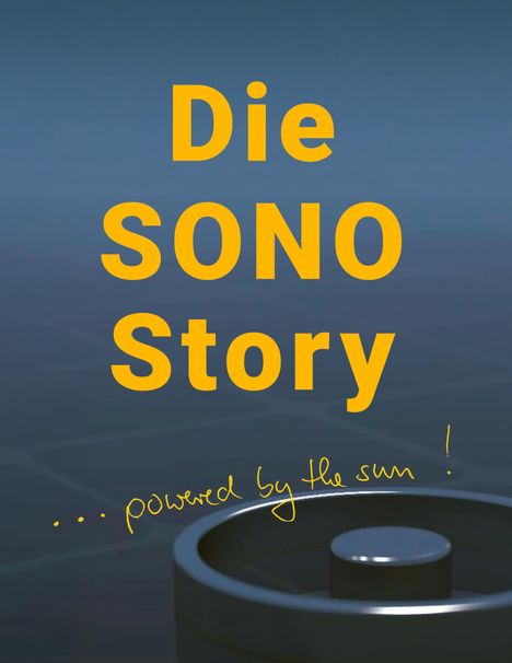 Text: "Die SONO Story ... powered by the sun!" Illustration einer Batterie mit einem diffusen blauen Hintergrund.