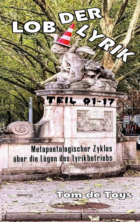 Tom De Toys: Lob der Lyrik, Buch