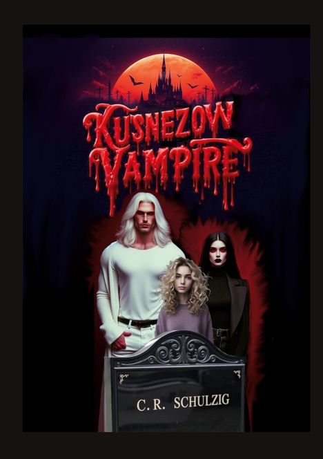 Chris R. Schulzig: Die Kusnezow Vampire, Buch