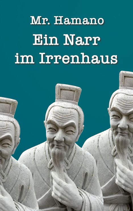Hamano: Ein Narr im Irrenhaus, Buch
