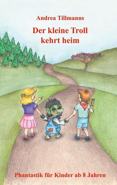 Andrea Tillmanns: Der kleine Troll kehrt heim, Buch