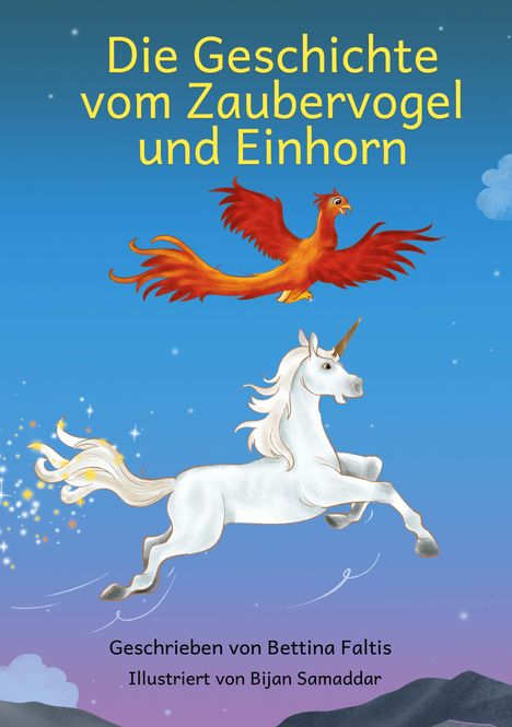 "Die Geschichte vom Zaubervogel und Einhorn." Ein Phönix fliegt über einem springenden Einhorn im Sternenhimmel.