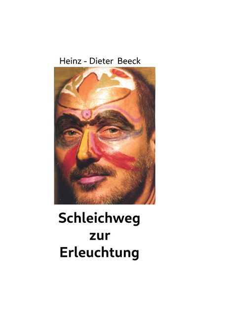 Heinz-Dieter Beeck: Schleichweg zur Erleuchtung, Buch