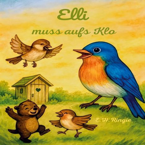 Text: "Elli muss aufs Klo". Illustration: Ein großer, bunter Vogel und andere Tiere in der Nähe eines kleinen Häuschens.