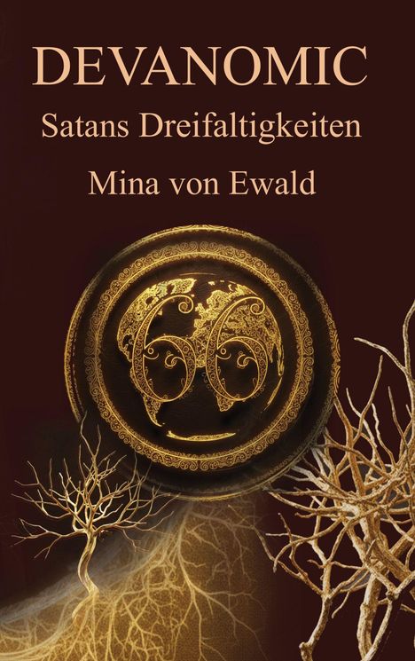 Text: "DEVANOMIC: Satans Dreifaltigkeiten, Mina von Ewald." Illustration: Goldene Ornamente, Bäume, Zahl 66.