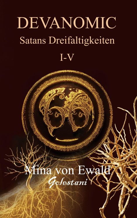 DEVANOMIC: Satans Dreifaltigkeiten I-V. Ein kunstvolles Emblem mit Mustern und weltförmigen Symbolen. Baumstrukturen im Hintergrund.