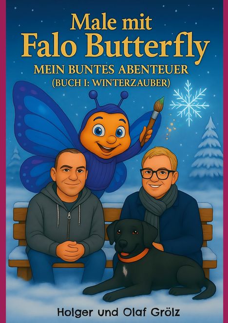 "Male mit Falo Butterfly: Mein buntes Abenteuer (Buch I: Winterzauber)." Illustration: Zwei Männer, Hund, Schmetterling.