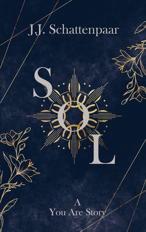 "J.J. Schattenpaar", "SOL", "A You Are Story". Dunkelblauer Hintergrund, goldene florale Verzierungen und geometrisches Muster.