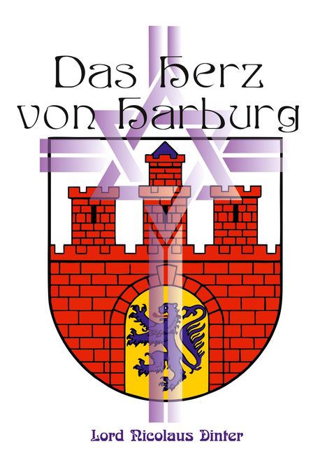 Text: "Das Herz von Harburg", "Lord Nicolaus Dinter". Illustration eines Wappens mit roter Burg und blauem Löwen.