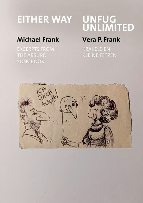Texte: EITHER WAY, Michael Frank, UNFUG UNLIMITED, Vera P. Frank. Illustration: Zwei Figuren, eine hält einen Ballon.