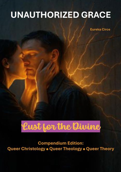Unauthorized Grace: Lust for the Divine, Buch
