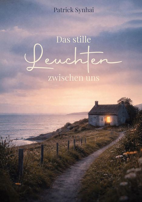 "Das stille Leuchten zwischen uns" von Patrick Synhai. Abendstimmung an der Küste mit Häuschen und leuchtendem Fenster.