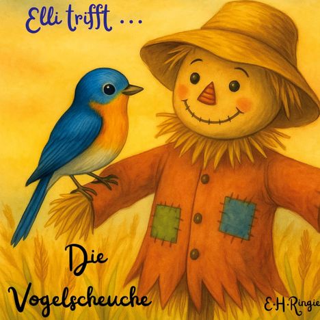 Text: "Elli trifft ... Die Vogelscheuche." Illustration zeigt eine freundliche Vogelscheuche mit einem blauen Vogel auf dem Arm.