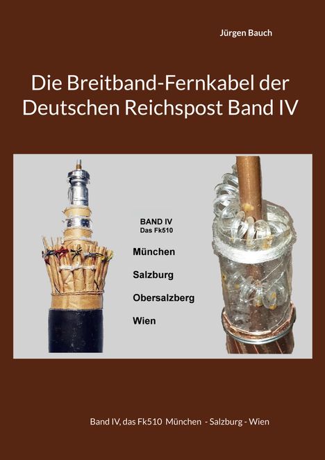 „Die Breitband-Fernkabel der Deutschen Reichspost Band IV“. Zwei technische Kabelstrukturen.