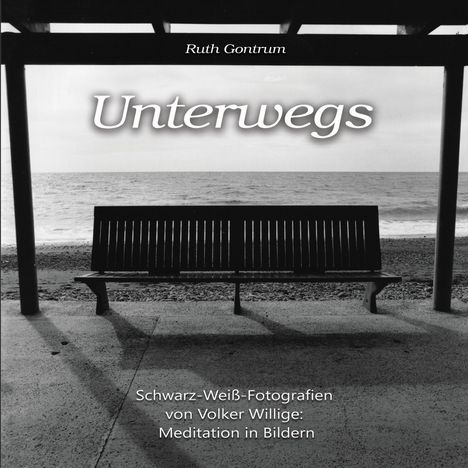 Ruth Gontrum: Unterwegs, Buch