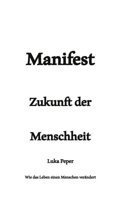 Luka Peper: Manifest Zukunft der Menschheit, Buch