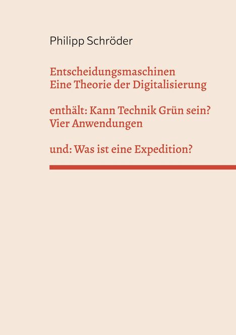 Philipp Schröder: Entscheidungsmaschinen - Eine Theorie der Digitalisierung, Buch