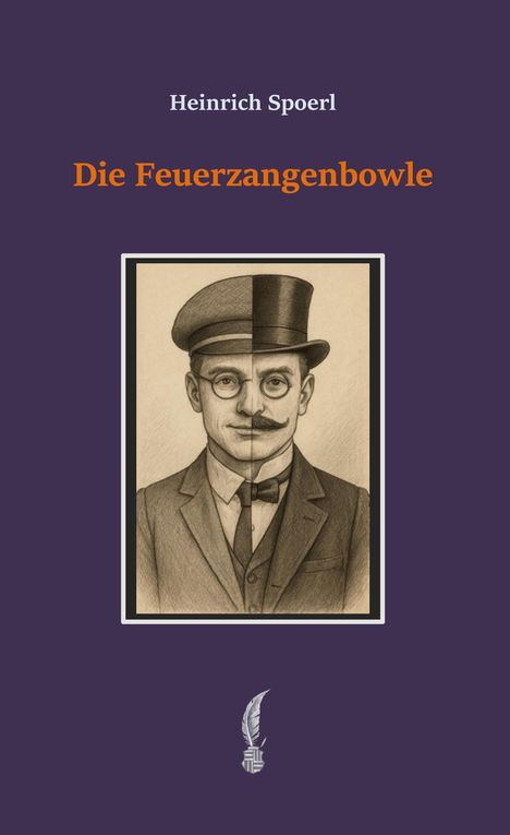 "Heinrich Spoerl, Die Feuerzangenbowle" oben, darunter Zeichnung eines Mannes in Uniform und Frack, violetter Hintergrund.
