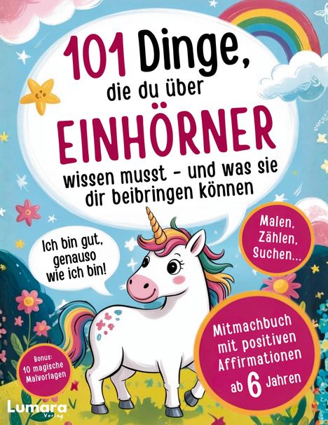 "101 Dinge, die du über EINHÖRNER wissen musst." Illustration mit Einhorn, Regenbogen und Blüten in lebendigen Farben.