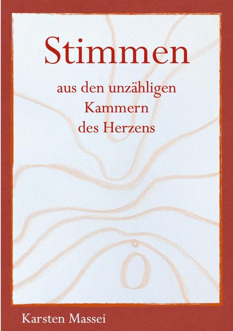"Stimmen aus den unzähligen Kammern des Herzens" steht zentral. Beige Linien auf weißem Hintergrund mit rotem Rand.