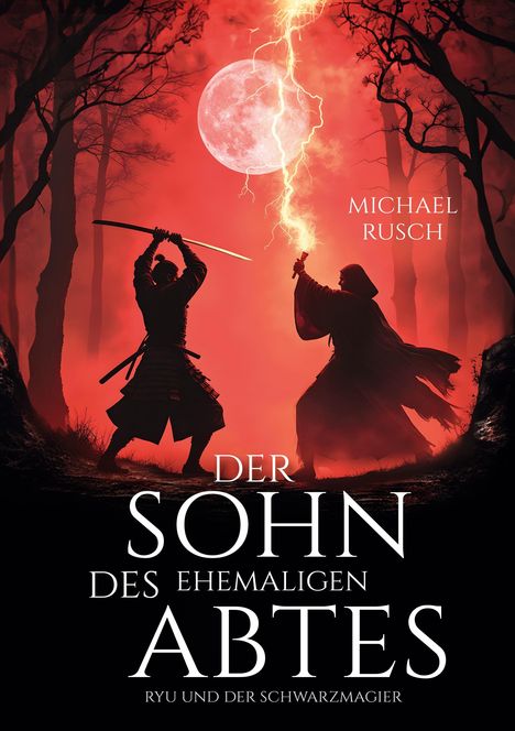 "Der Sohn des ehemaligen Abtes" von Michael Rusch; Ryu kämpft gegen Schwarzmagier vor rotem Himmel und Vollmond.