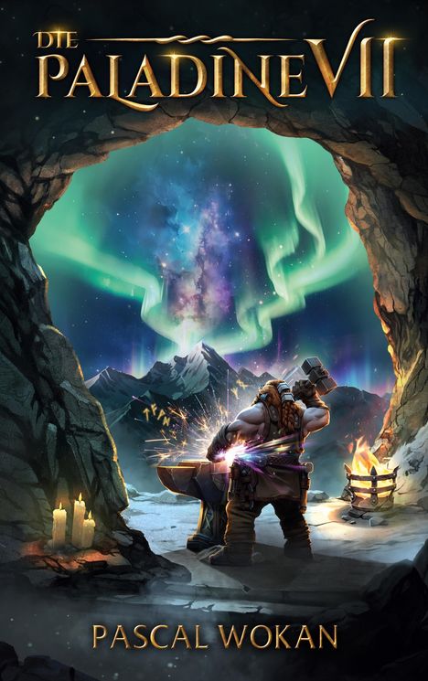 „Die Paladine VII“ steht in goldener Schrift oben, unten „Pascal Wokan“. Ein Schmied bearbeitet Metall, im Hintergrund Nordlichter.