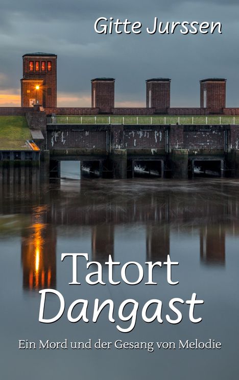 Gitte Jurssen: Tatort Dangast, Buch