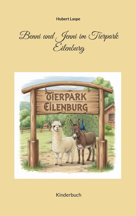 "Tierpark Eilenburg" auf Schild; Lama, Esel und Pfau darunter. Buchcover: "Benni und Jenni im Tierpark Eilenburg".