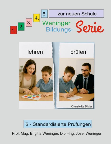 Beschriftung oben: "lehren" und "prüfen". Unten: "5 - Standardisierte Prüfungen". Zwei Erwachsene mit Kindern am Tisch.