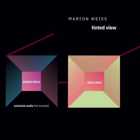 MARION WEISS, tinted view, POEMS FOR U, TURN VIEW. Farbenfrohe abstrakte Quadrate und Linien auf schwarzem Hintergrund.