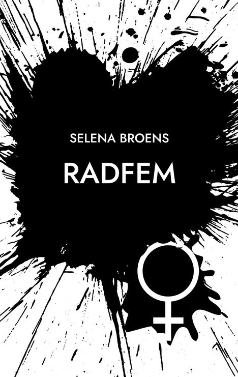 Selena Broens: Radfem, Buch