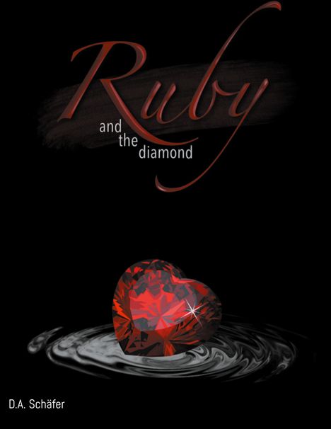 D. A. Schäfer: Ruby and the diamond, Buch