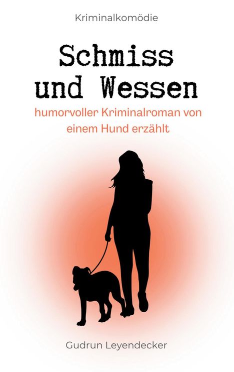 Gudrun Leyendecker: Schmiss und Wessen, Buch